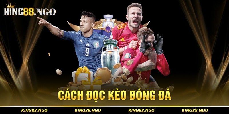 cách đọc kèo bóng đá