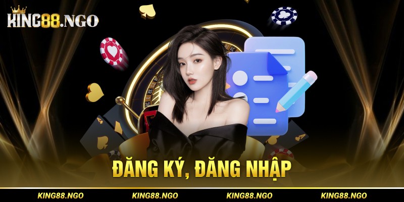 Đăng ký đăng nhập King88