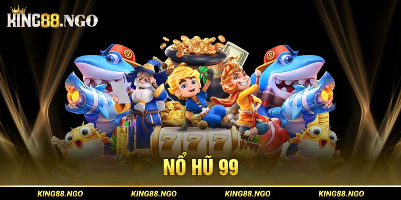 Nổ hũ 99