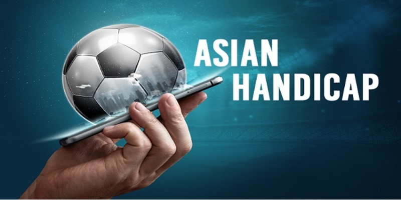 Cách đọc Asian Handicap chuẩn xác nhất